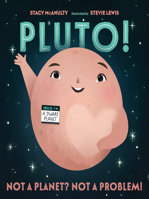 Title details for Pluto! by Stacy McAnulty - Wait list